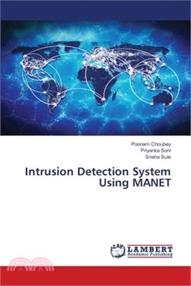 Intrusion Detection System Using MANET