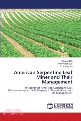 American Serpentine Leaf Miner and Their Management