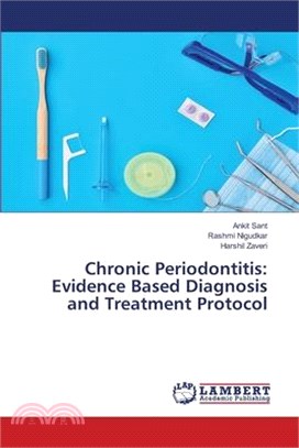 Chronic Periodontitis: Evidence Based Diagnosis and Treatment Protocol