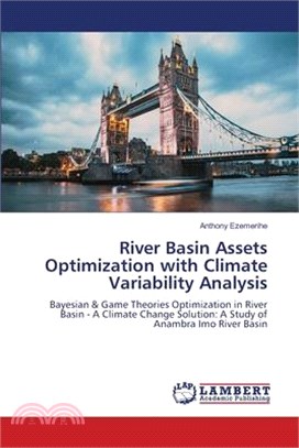 River Basin Assets Optimization with Climate Variability Analysis