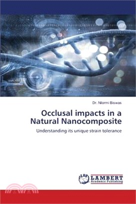 Occlusal impacts in a Natural Nanocomposite