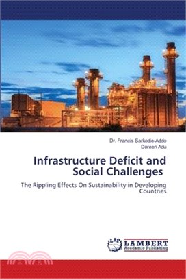 Infrastructure Deficit and Social Challenges