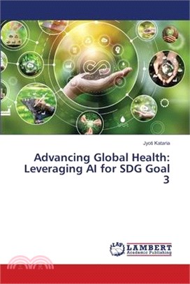 Advancing Global Health: Leveraging AI for SDG Goal 3