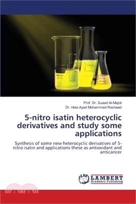 5-nitro isatin heterocyclic derivatives and study some applications
