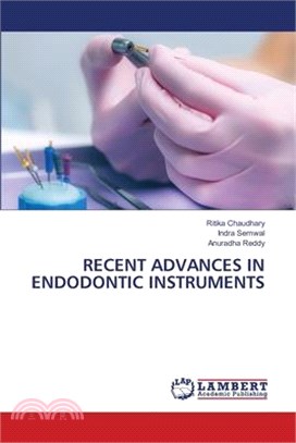 Recent Advances in Endodontic Instruments