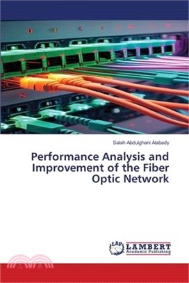 Performance Analysis and Improvement of the Fiber Optic Network