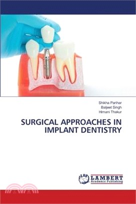 Surgical Approaches in Implant Dentistry