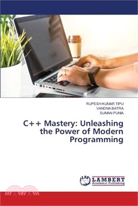 C++ Mastery: Unleashing the Power of Modern Programming