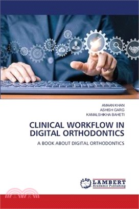 Clinical Workflow in Digital Orthodontics