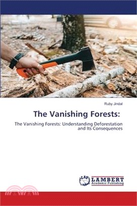 The Vanishing Forests