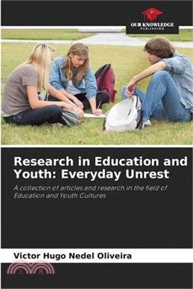Research in Education and Youth: Everyday Unrest