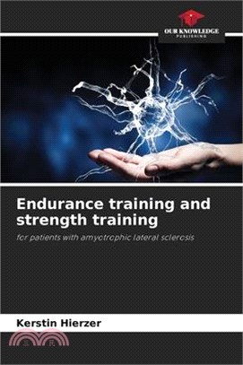 Endurance training and strength training