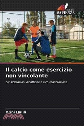 Il calcio come esercizio non vincolante