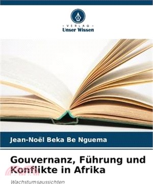 Gouvernanz, Führung und Konflikte in Afrika