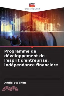 Programme de développement de l'esprit d'entreprise, indépendance financière