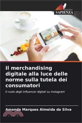 Il merchandising digitale alla luce delle norme sulla tutela dei consumatori