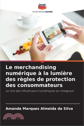 Le merchandising numérique à la lumière des règles de protection des consommateurs