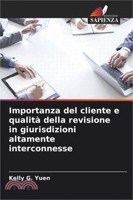 Importanza del cliente e qualità della revisione in giurisdizioni altamente interconnesse