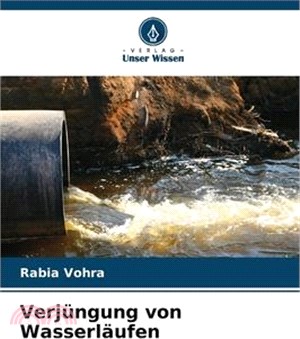 Verjüngung von Wasserläufen