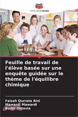 Feuille De Travail De L L Ve Bas E Sur Une Enqu Te Guid E Sur Le Th Me De L Quilibre Chimique