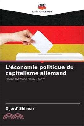 L'économie politique du capitalisme allemand