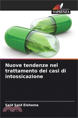 Nuove tendenze nel trattamento dei casi di intossicazione