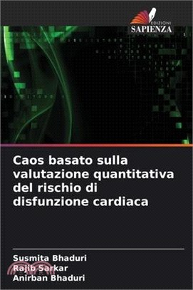 Caos basato sulla valutazione quantitativa del rischio di disfunzione cardiaca