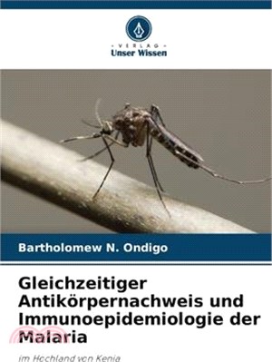 Gleichzeitiger Antikörpernachweis und Immunoepidemiologie der Malaria