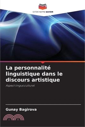 La personnalité linguistique dans le discours artistique