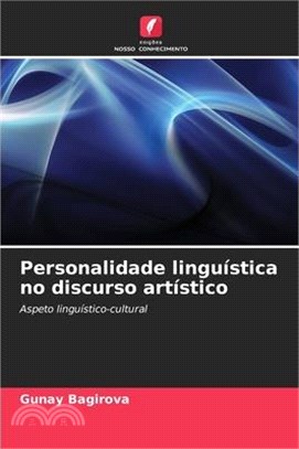 Personalidade linguística no discurso artístico