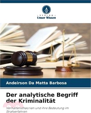 Der analytische Begriff der Kriminalität