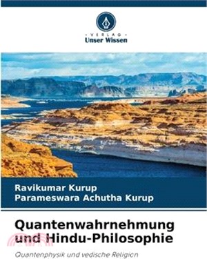 Quantenwahrnehmung und Hindu-Philosophie