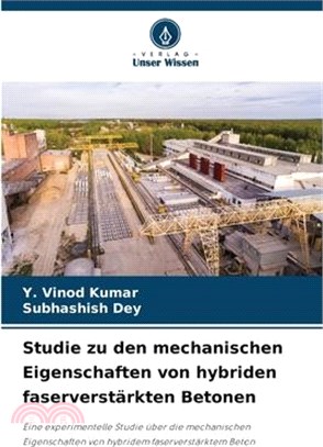 Studie zu den mechanischen Eigenschaften von hybriden faserverstärkten Betonen