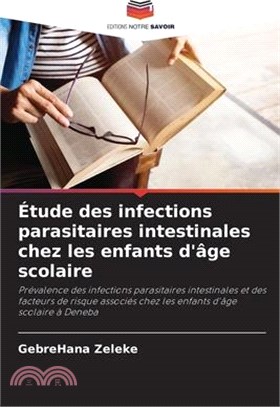 Étude des infections parasitaires intestinales chez les enfants d'âge scolaire