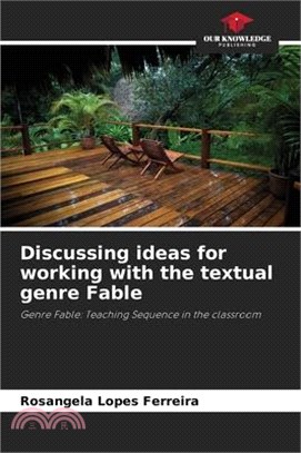 Discussing ideas for working with the textual genre Fable