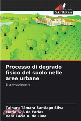 Processo di degrado fisico del suolo nelle aree urbane