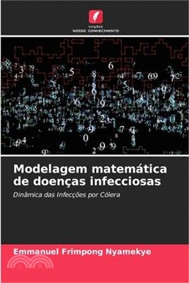 Modelagem matemática de doenças infecciosas