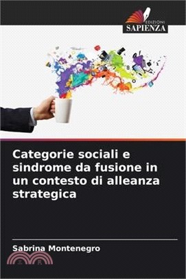 Categorie sociali e sindrome da fusione in un contesto di alleanza strategica