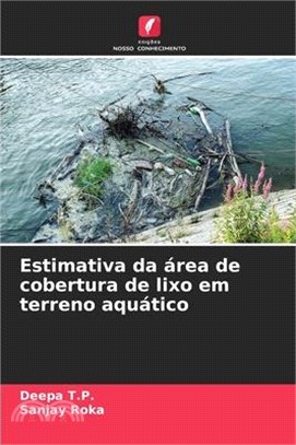 Estimativa da área de cobertura de lixo em terreno aquático