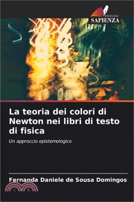 La teoria dei colori di Newton nei libri di testo di fisica