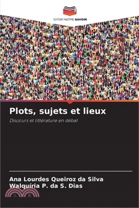 Plots, sujets et lieux