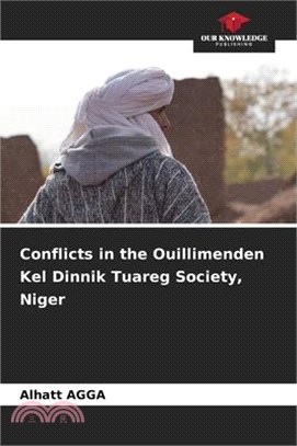 Conflicts in the Ouillimenden Kel Dinnik Tuareg Society, Niger