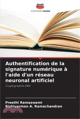 Authentification de la signature numérique à l'aide d'un réseau neuronal artificiel