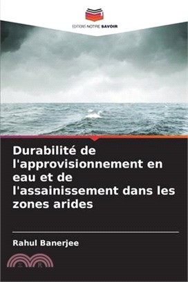 Durabilité de l'approvisionnement en eau et de l'assainissement dans les zones arides