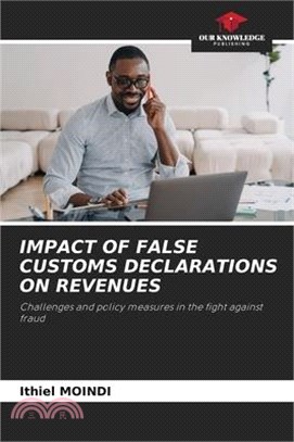 Impact of False Customs Declarations on Revenues