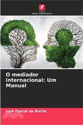 O mediador internacional: Um Manual