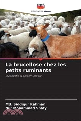 La brucellose chez les petits ruminants