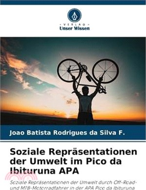 Soziale Repräsentationen der Umwelt im Pico da Ibituruna APA