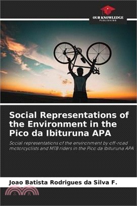 Social Representations of the Environment in the Pico da Ibituruna APA