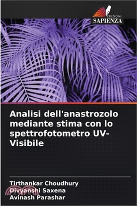 Analisi dell'anastrozolo mediante stima con lo spettrofotometro UV-Visibile